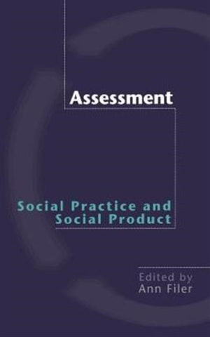 Assessment: Social Practice and Social Product