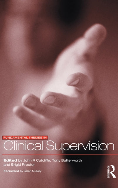 Book cover of: Fundamental Themes in Clinical Supervision. By: John Cutcliffe