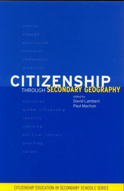 Book cover of: Citizenship Through Secondary Geography. By: David Lambert
