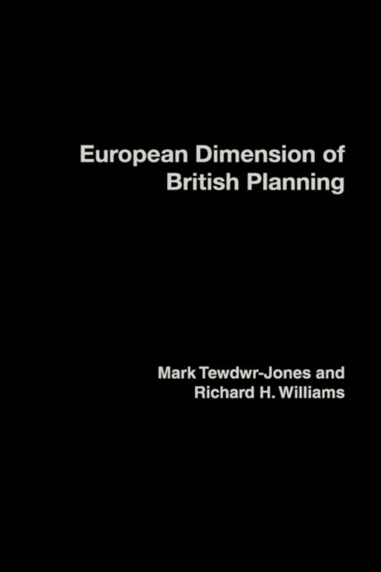 Book cover of: European Dimension of British Planning