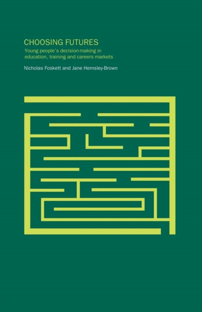 Book cover of: Choosing Futures. By: Nichola Foskett