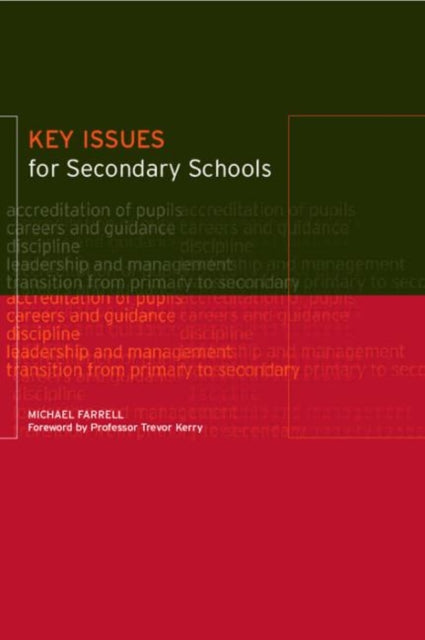 Book cover of: Key Issues for Secondary Schools. By: Michael Farrell