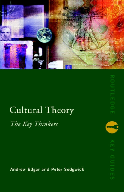 Book cover of: Cultural Theory: The Key Thinkers. By: Peter Sedgwick