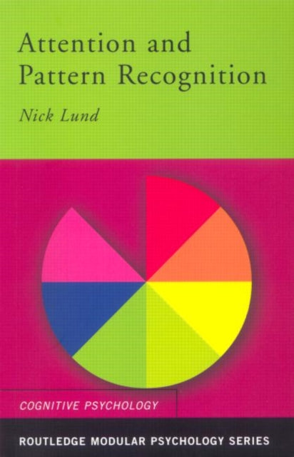 Book cover of: Attention and Pattern Recognition. By: Nick Lund
