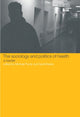 Book cover of: Sociology and Politics of Health. By: Michael Purdy