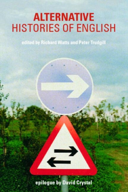 Book cover of: Alternative Histories of English. By: Richard Watts