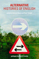 Book cover of: Alternative Histories of English. By: Richard Watts