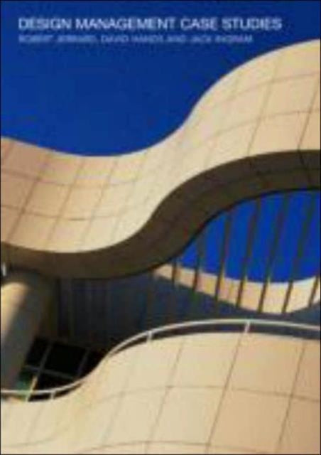Book cover of: Design Management Case Studies. By: Robert Jerrard