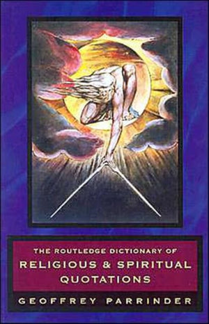 The Routledge Dictionary of Religious and Spiritual Quotations
