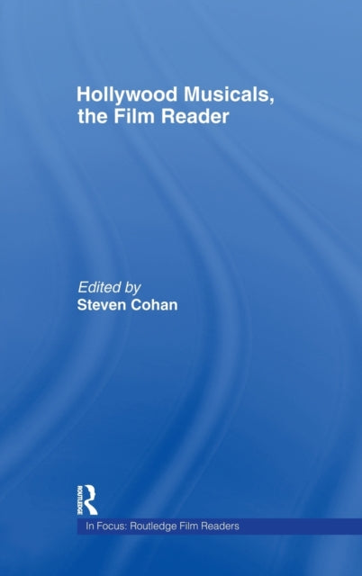 Book cover of: Hollywood Musicals, The Film Reader