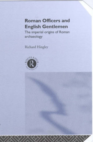 Roman Officers and English Gentlemen