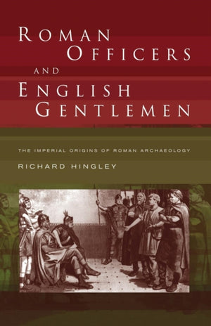 Roman Officers and English Gentlemen