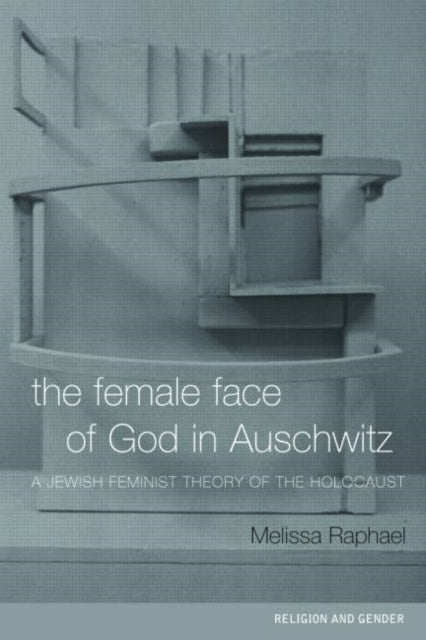 Book cover of: Female Face of God in Auschwitz