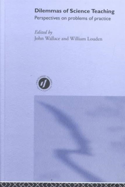 Book cover of: Dilemmas of Science Teaching