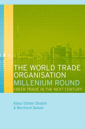The World Trade Organization Millennium Round