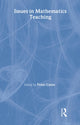 Book cover of: Issues in Mathematics Teaching. By: Peter Gates