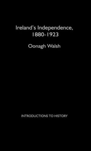Ireland's Independence: 1880-1923