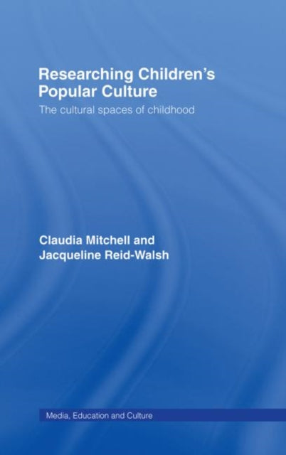 Book cover of: Researching Children's Popular Culture. By: Claudi Mitchell