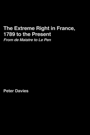 Extreme Right in France, 1789 to the Present