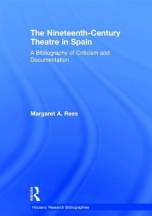 Nineteenth-Century Theatre in Spain