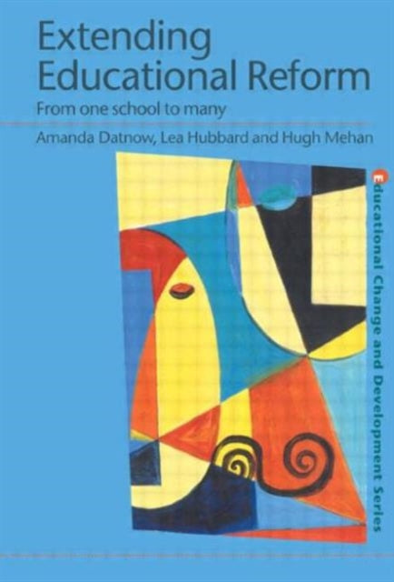 Book cover of: Extending Educational Reform. By: Amanda Datnow