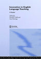 Book cover of: Innovation in English Language Teaching. By: David R. Hall
