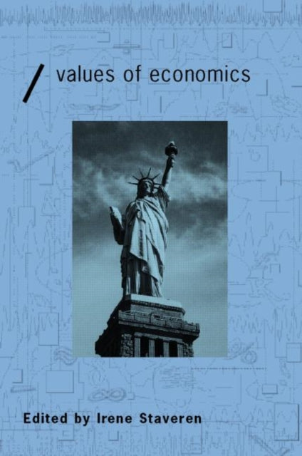 Book cover of: Values of Economics. By: Van Staveren