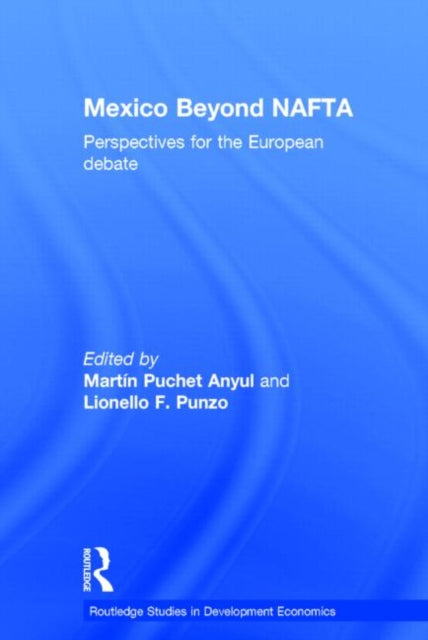 Book cover of: Mexico Beyond NAFTA. By: Lionella Punzo