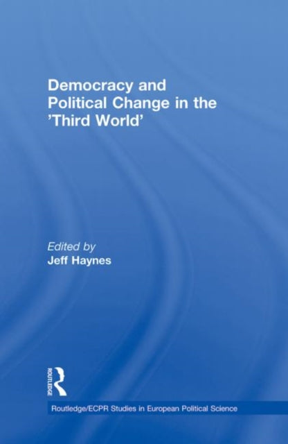 Book cover of: Democracy and Political Change in the Third World. By: Jeff Haynes