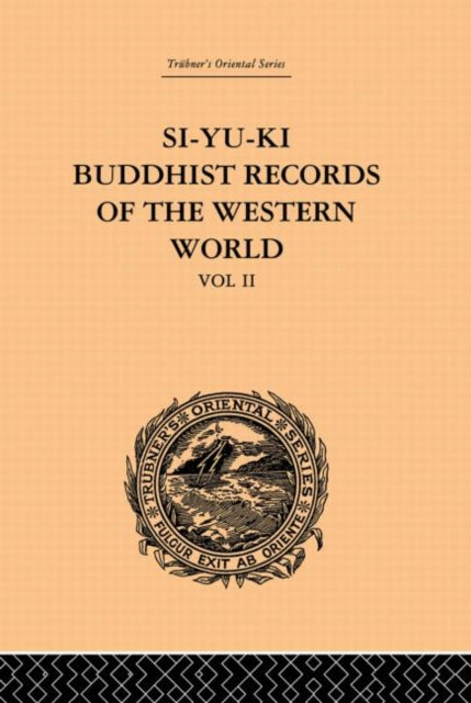 Book cover of: Si-Yu-Ki Buddhist Records of the Western World. By: Samuel Beal