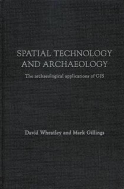Book cover of: Spatial Technology and Archaeology