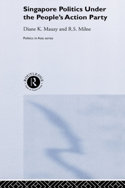 Book cover of: Singapore Politics Under the People's Action Party