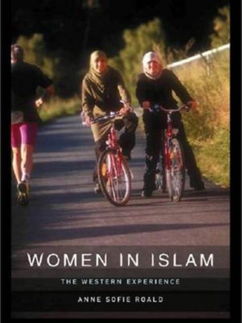 Book cover of: Women in Islam. By: Anne-Sofi Roald