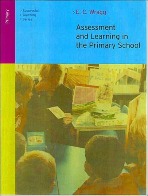 Book cover of: Assessment and Learning in the Primary School