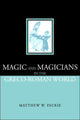 Book cover of: Magic and Magicians in the Greco-Roman World. By: Matthew Dickie