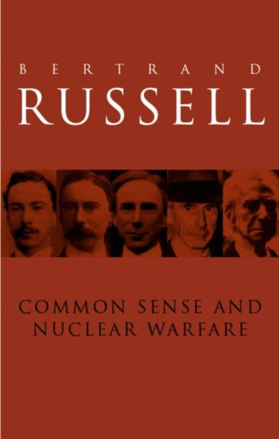 Book cover of: Common Sense and Nuclear Warfare. By: Bertrand Russell