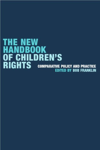 Book cover of: New Handbook of Children's Rights. By: Bob Franklin