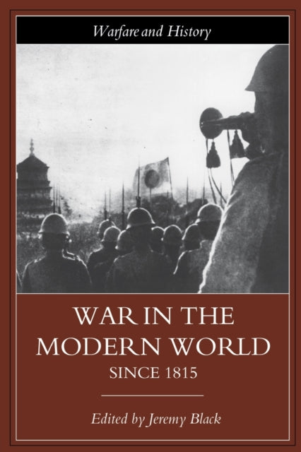 Book cover of: War in the Modern World since 1815
