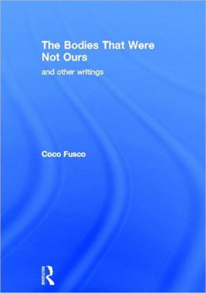 The Bodies That Were Not Ours