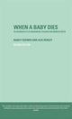 Book cover of: When A Baby Dies