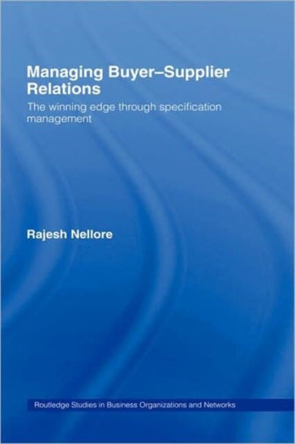Book cover of: Managing Buyer-Supplier Relations. By: Rajesh Nellore