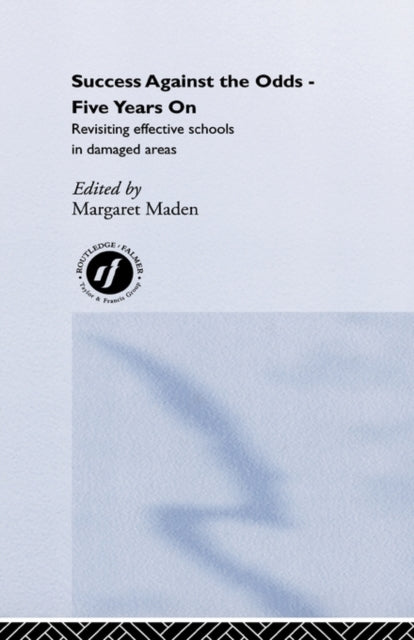 Book cover of: Success Against the Odds: Five Years On. By: Margaret Maden