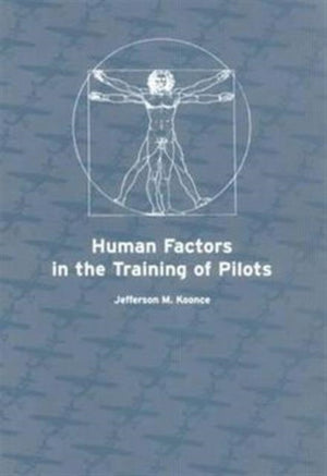 Human Factors in the Training of Pilots