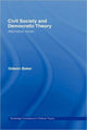 Book cover of: Civil Society and Democratic Theory. By: Gideon Baker