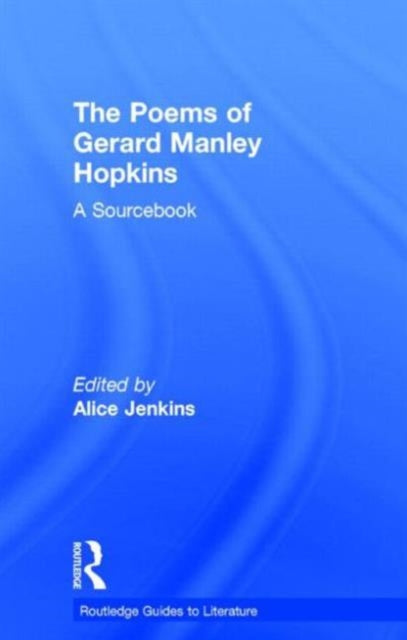 Book cover of: Poems of Gerard Manley Hopkins. By: Alice Jenkins