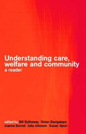 Understanding Care, Welfare and Community