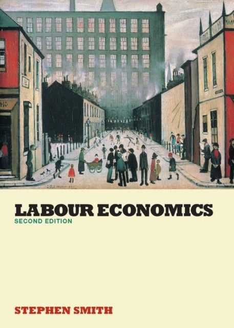 Book cover of: Labour Economics. By: Steven Smith