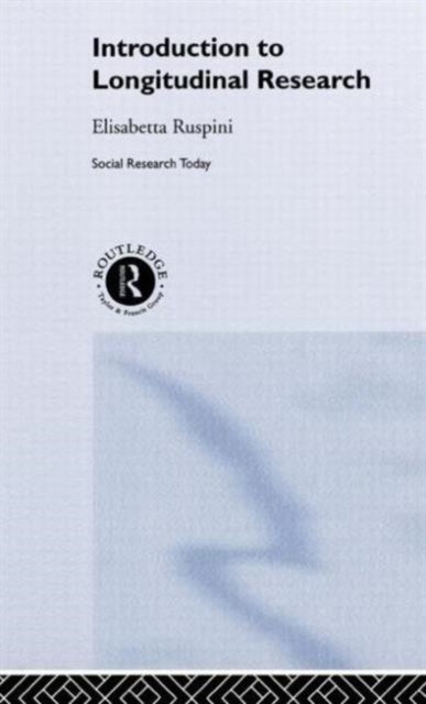 Book cover of: Introduction to Longitudinal Research. By: Elisabe Ruspini