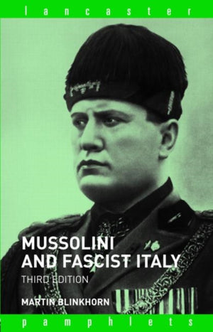 Mussolini and Fascist Italy