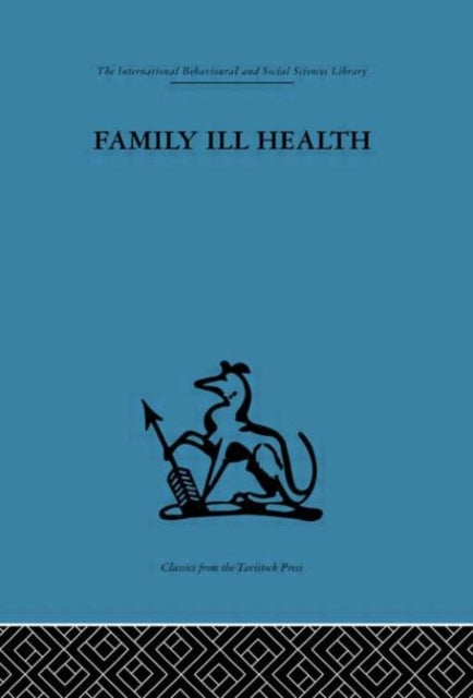 Book cover of: Family Ill Health. By: Robert Kellner
